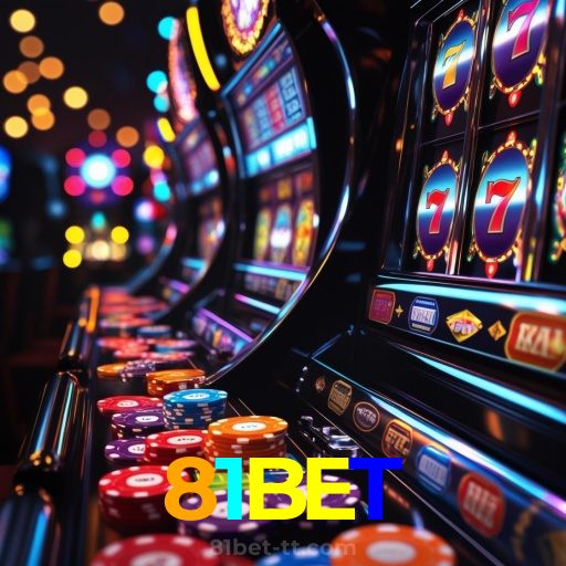 81BET:As melhores slots para você! Aposte e ganhe agora!