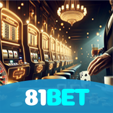 81BET:Prepare-se para o melhor da diversão no cassino! Jogue agora!