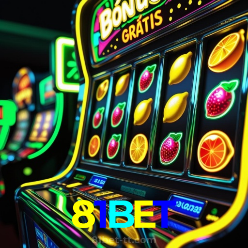 81BET：A melhor experiência de apostas e jogos de cassino, incluindo futebol online!