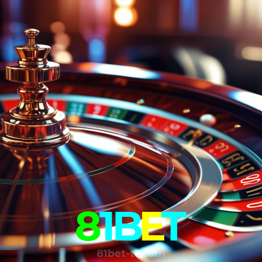 81BET：Cada giro na roleta é uma nova chance de vitória!
